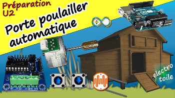 Activité pratique de préparatio à la réalisation d'une porte automatique pour poulailler