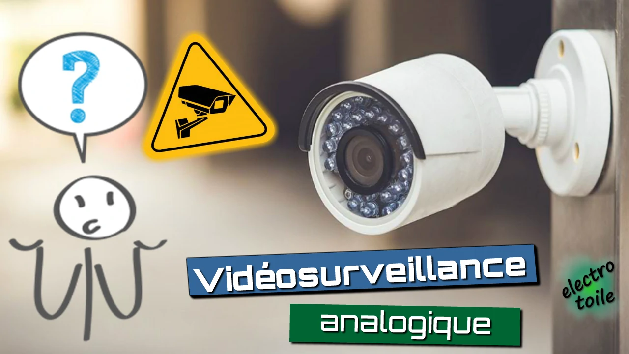 installer un kit de vidéosurveillance analogique