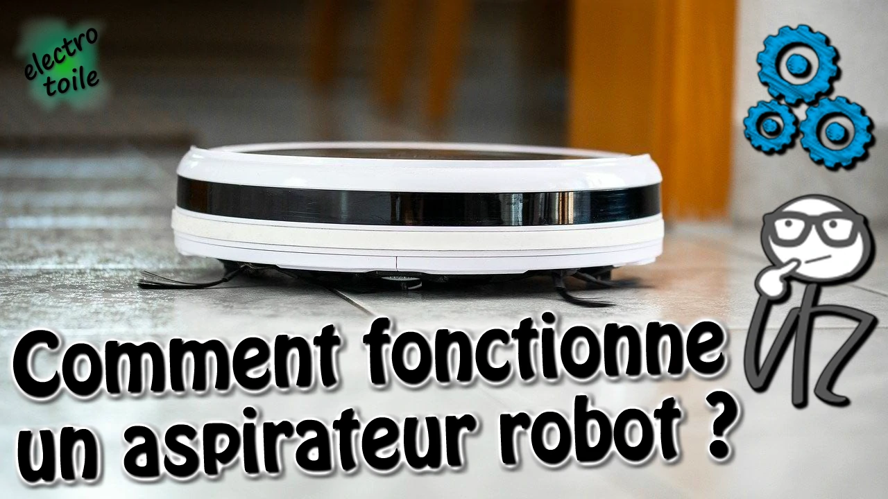 principe de fonctionnement d'un robot aspirateur