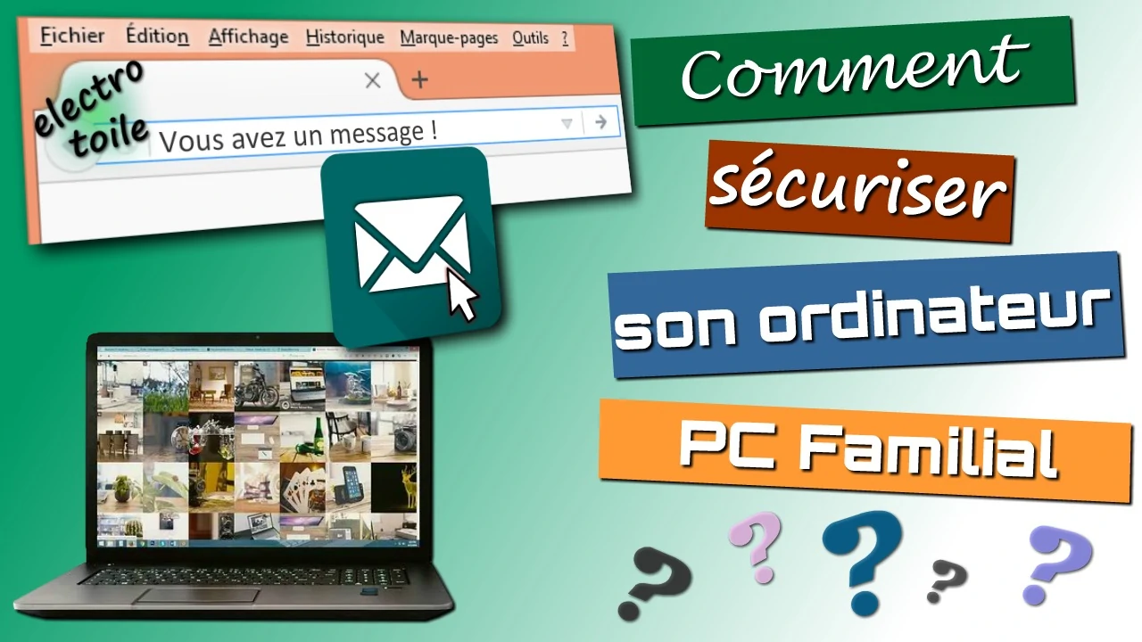 Comment protéger son ordinateur familial