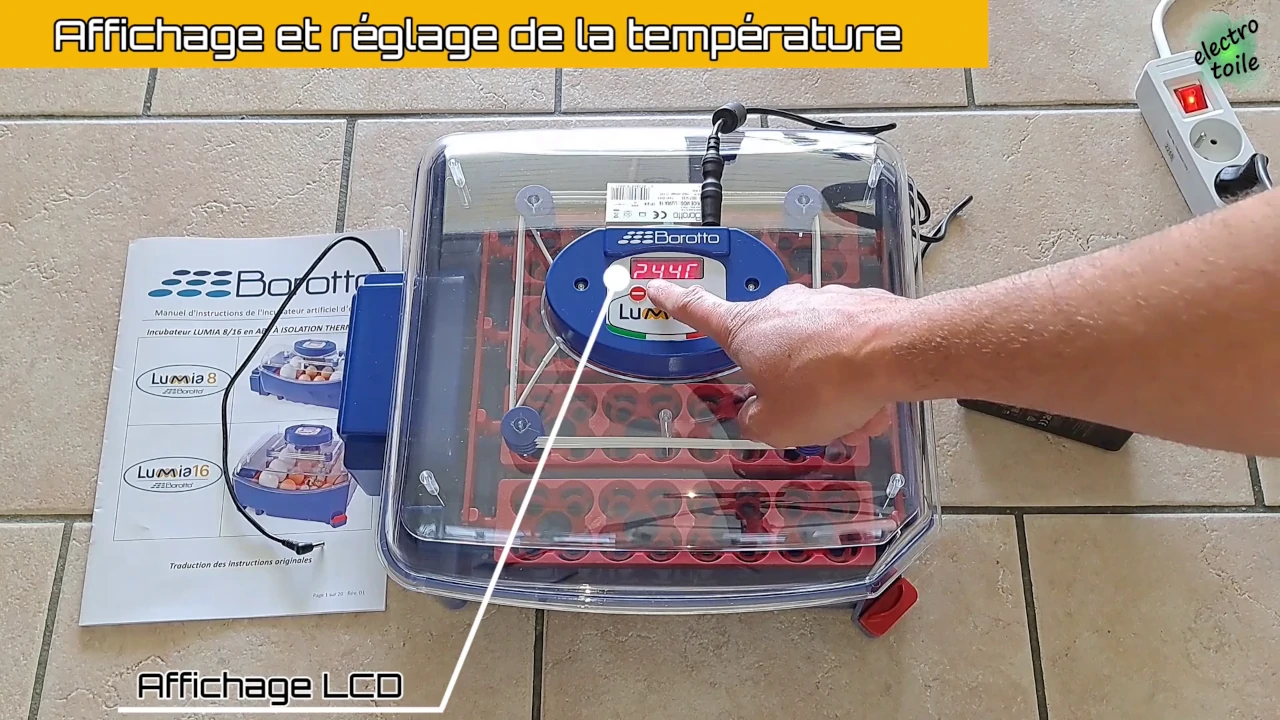la couveuse est équipée d'un afficheur LCD et de boutons de réglage