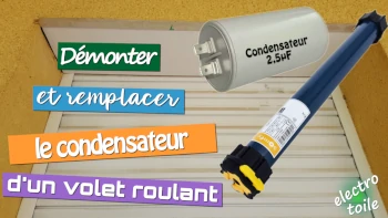 remplacer le condensateur d'un volet roulant