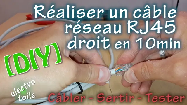 Réalisation et câblage d'un câble RJ45 droit