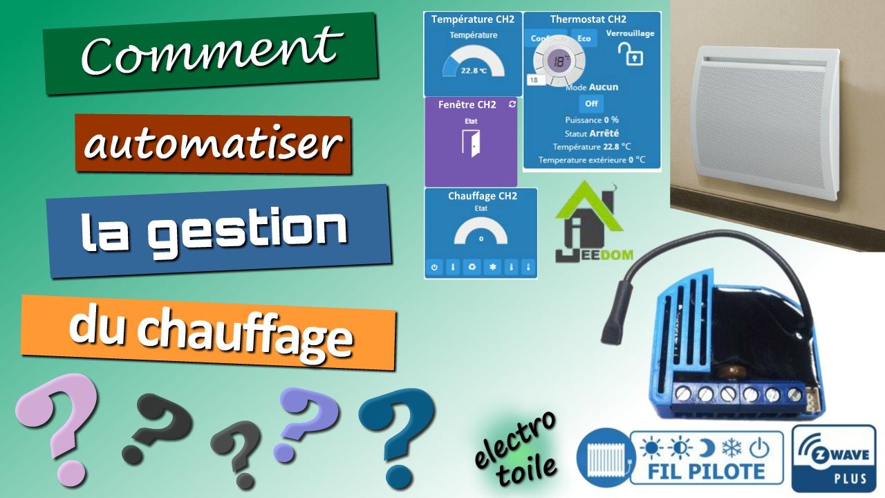 Gestion automatique du chauffage avec domotique Jeedom et module fil pilote Qubino