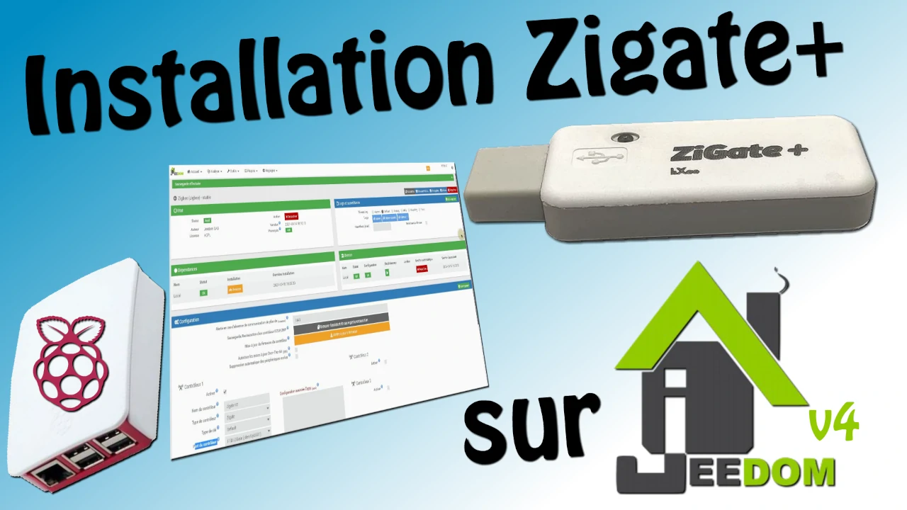 Intégration d'une clé Zigate + pour le protocole Zigbee sous Jeedom