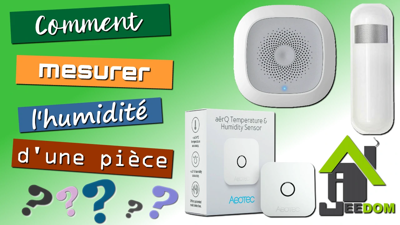mesurer l'humidité ambiante dans une pièce avec Jeedom avec le protocole Z-Wave