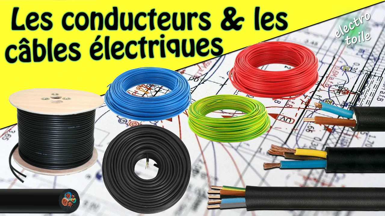 les conducteurs et les câbles dans une installation électrique