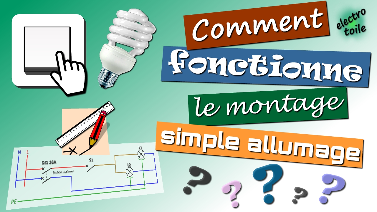 principe de fonctionnement et raccordement du montage d'éclairage par simple allumage