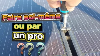 comparatif pose panneau solaire DIY et installation par un professionnel du photovoltaïque