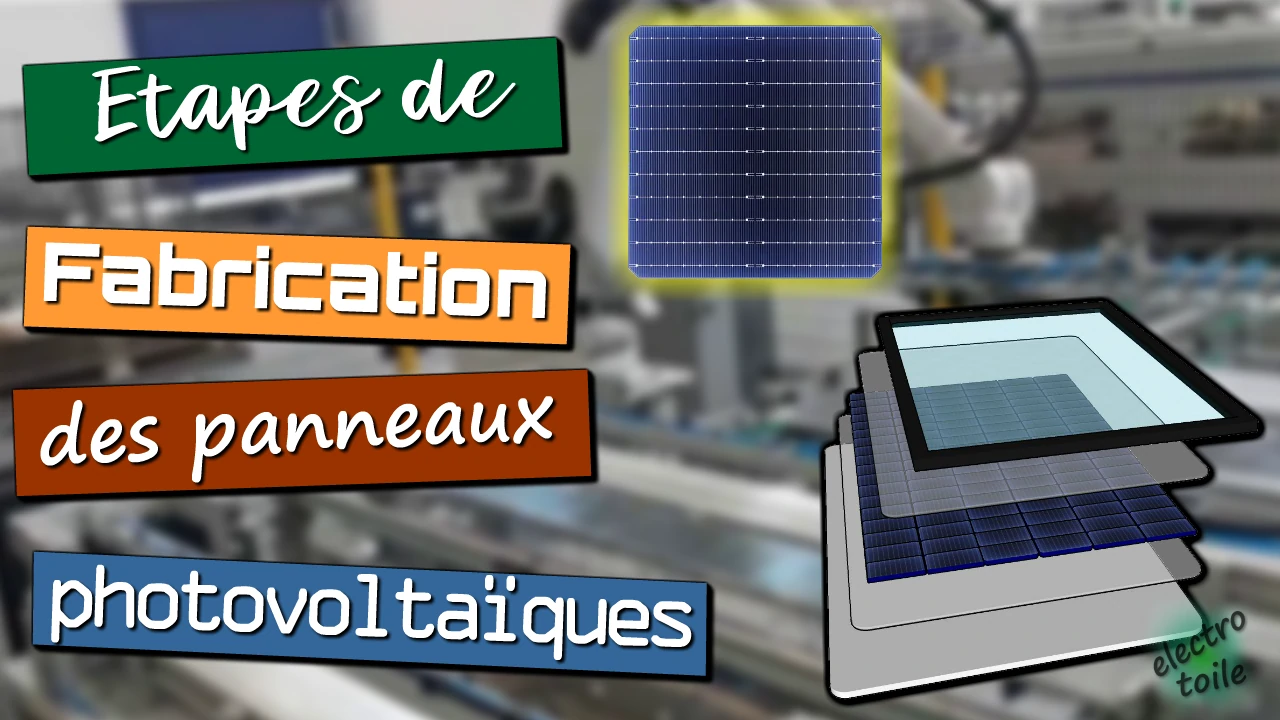 fabrication d'un panneau photovoltaïque