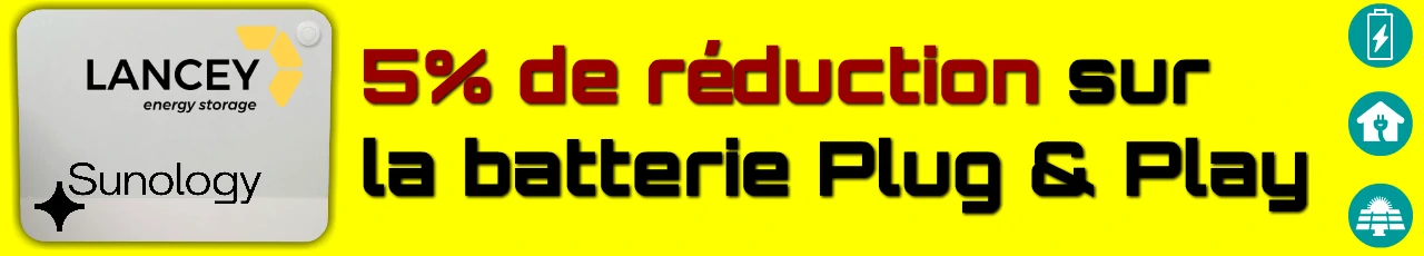 5% de réduction sur une première commande d'une batterie plug and play