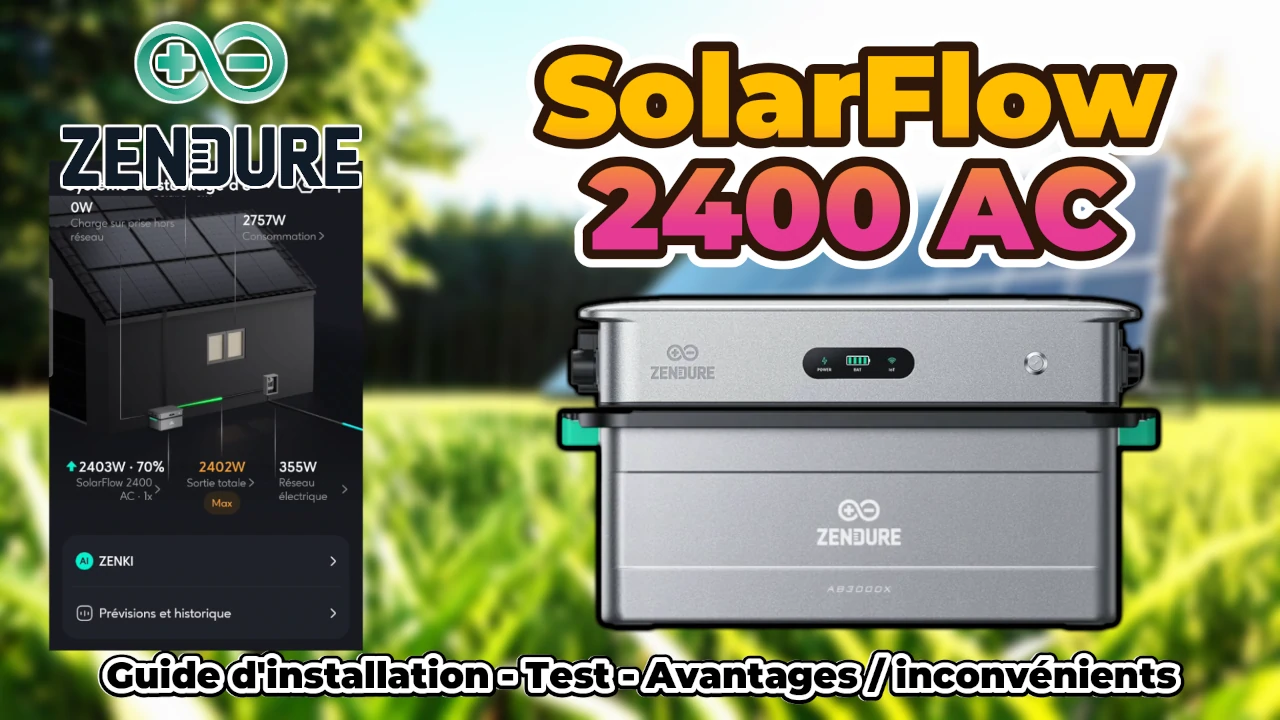 Guide d'installation et test SolarFlow 2400 AC de Zendure